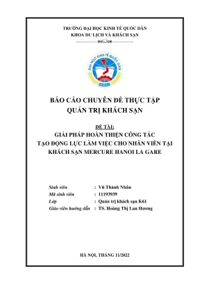 Chuyên đề thực tập giải pháp hoàn thiện công tác tạo động lực làm việc cho nhân viên tại khách sạn mercure hanoi la gare