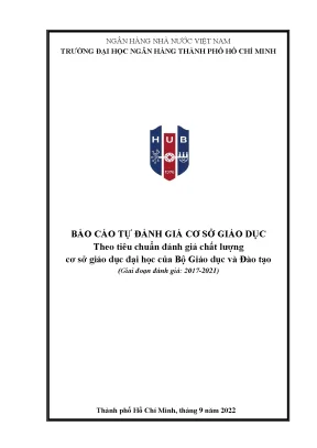 Báo cáo tự đánh giá cơ sở giáo dục theo tiêu chuẩn đánh giá chất lượng cơ sở giáo dục đại học của bộ giáo dục và đào tạo giai đoạn đánh giá 20172022 trường đại học ngân hàng thành phố hồ chí minh