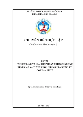 Chuyên đề thực tập thực trạng và giải pháp hoàn thiện công tác tuyển mộ và tuyển chọn nhân sự tại công ty cổ phần 25 fit