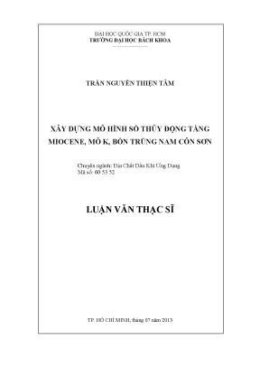 Luận văn thạc sĩ địa chất dầu khí ứng dụng xây dựng mô hình số thủy động tấng miocene mỏ k bồn trũng nam côn sơn