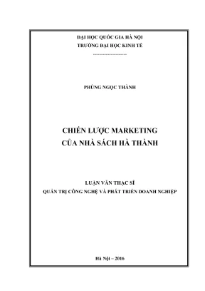 Luận văn thạc sĩ quản trị công nghệ và phát triển doanh nghiệp chiến lược marketing của nhà sách hà thành