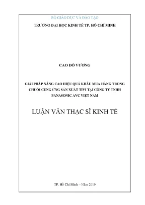 Luận văn thạc sĩ kinh tế giải pháp nâng cao hiệu quả khâu mua hàng trong chuỗi cung ứng sản xuất tivi tại công ty tnhh panasonic avc việt nam