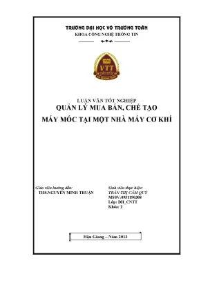 Luận văn tốt nghiệp công nghệ thông tin quản lý mua bán chế tạo máy móc tại một nhà máy cơ khí