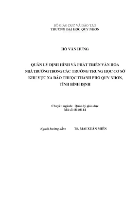 Luận văn thạc sĩ quản lý định hình và phát triển văn hóa nhà trường trong các trường trung học cơ sở khu vực xã đảo thuộc thành phố quy nhơn tỉnh bình định