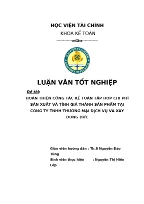 Luận văn tốt nghiệp công tác kế toán tập hợp chi phí sản xuất và tính giá thành sản phẩm tại công ty tnhh thương mại dịch vụ và xây dựng đức