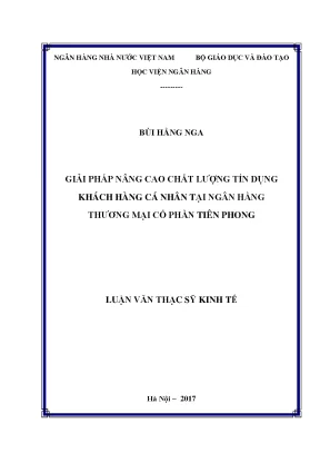 Giải pháp nâng cao chất lượng tín dụng khách hàng cá nhân tại ngân hàng thương mại cổ phần tiên phong luận văn thạc sỹ kinh tế