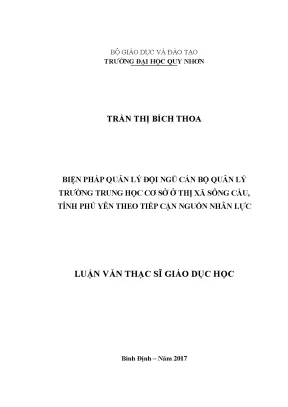 Luận văn thạc sĩ biện pháp quản lý đội ngũ cán bộ quản lý trường trung học cơ sở ở thị xã sông cầu tỉnh phú yên theo tiếp cận nguồn nhân lực