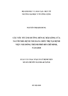 Luận văn các yếu tố ảnh hưởng đến sự hài lòng của người nhà bệnh nhi đang điều trị tại bệnh viện nhi đồng thành phố hồ chí minh năm 2018