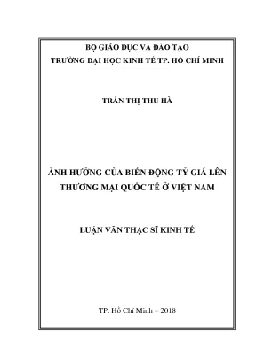 Luận văn thạc sĩ kinh tế ảnh hưởng của biến động tỷ giá lên thương mại quốc tế của việt nam