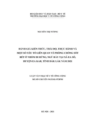 Luận văn đánh giá kiến thức thái độ thực hành và một số yếu tố liên quan về phòng chống sốt rét ở nhóm đi rừng ngủ rẫy tại xã ea sô huyện ea kar tỉnh đắk lắk năm 2021