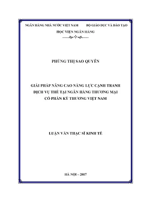 Giải pháp nâng cao năng lực cạnh tranh dịch vụ thẻ tại ngân hàng thương mại cổ phần kỹ thương việt nam luận văn thạc sỹ kinh tế