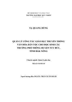 Luận văn thạc sĩ quản lý công tác giáo dục truyền thống văn hóa dân tộc cho học sinh các trường phổ thông huyện tuy đức tỉnh đăk nông