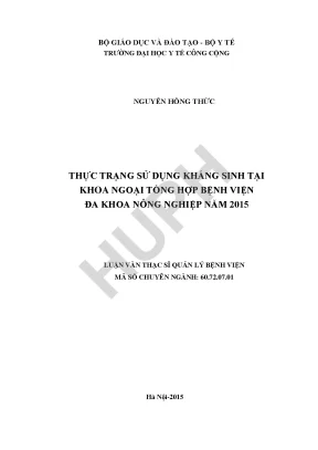 Luận văn thực trạng sử dụng kháng sinh tại khoa ngoại tổng hợp bệnh viện đa khoa nông nghiệp năm 2015