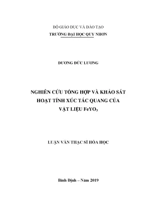 Luận văn thạc sĩ nghiên cứu tổng hợp và khảo sát hoạt tính xúc tác quang của vật liệu feyo3
