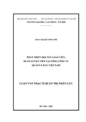 Luận văn thạc sĩ phát triển đội ngũ giáo viên huấn luyện viên tại tổng công ty quản lý bay việt nam