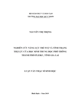 Luận văn thạc sĩ nghiên cứu năng lực trí tuệ và tình trạng thị lực của học sinh trung học phổ thông thành phố pleiku tỉnh gia lai