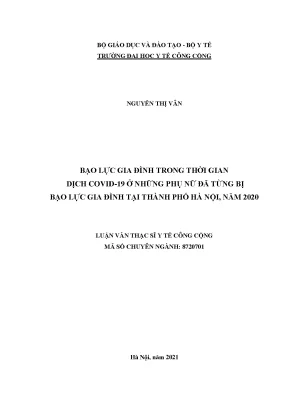 Luận văn bạo lực gia đình trong thời gian dịch covid 19 ở những phụ nữ đã từng bị bạo lực gia đình tại thành phố hà nội năm 2020