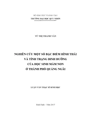 Luận văn thạc sĩ nghiên cứu một số đặc điểm hình thái và tình trạng dinh dưỡng của học sinh mầm non ở thành phố quảng ngãi
