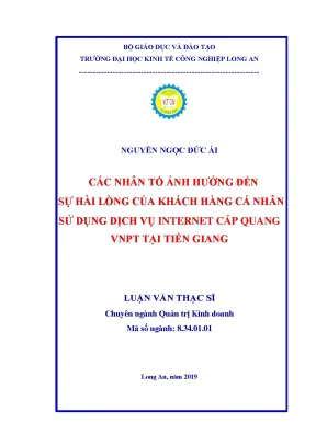 Luận văn thạc sĩ kinh tế các nhân tố ảnh hưởng đến sự hài lòng của khách hàng cá nhân sử dụng dịch vụ internet cáp quang vnpt tại tiền giang