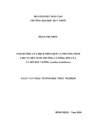 Luận văn thạc sĩ ảnh hưởng của dịch trùn quế và phương pháp cho ăn đến sinh trưởng và sống sót của cá rô đầu vuông anabas testudineus