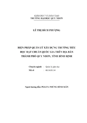 Luận văn thạc sĩ biện pháp quản lý xây dựng trường tiểu học đạt chuẩn quốc gia trên địa bàn thành phố quy nhơn tỉnh bình định