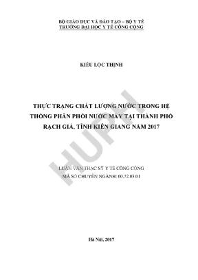 Luận văn thực trạng chất lượng nước trong hệ thống phân phối nước máy tại thành phố rạch giá tỉnh kiên giang năm 2017