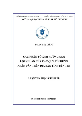 Luận văn thạc sĩ kinh tế các nhân tố ảnh hưởng đến lợi nhuận của các quỹ tín dụng nhân dân trên địa bàn tỉnh bến tre
