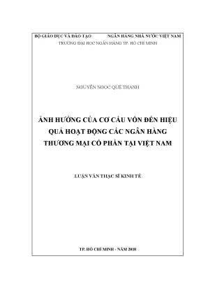 Luận văn thạc sĩ kinh tế ảnh hưởng của cơ cấu vốn đến hiệu quả hoạt động các ngân hàng thương mại cổ phần tại việt nam