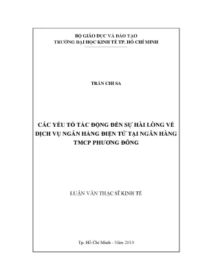 Luận văn thạc sĩ kinh tế các yếu tố tác động đến sự hài lòng về dịch vụ ngân hàng điện tử tại ngân hàng tmcp phương đông