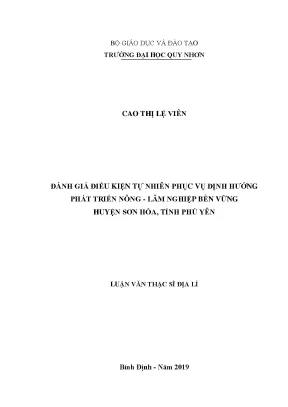 Luận văn thạc sĩ đánh giá điều kiện tự nhiên phục vụ định hướng phát triển nông lâm nghiệp bền vững huyện sơn hòa tỉnh phú yên