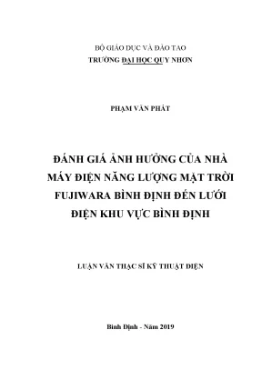 Luận văn thạc sĩ đánh giá ảnh hưởng của nhà máy điện mặt trời fujiwara bình định đến lưới điện khu vực bình định