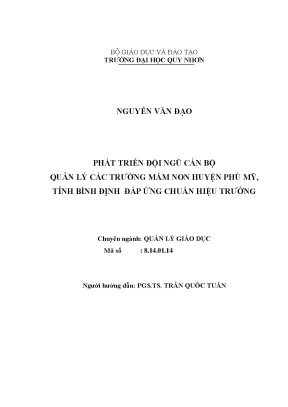Luận văn thạc sĩ phát triển đội ngũ cán bộ quản lý các trường mầm non huyện phù mỹ tỉnh bình định đáp ứng chuẩn hiệu trưởng