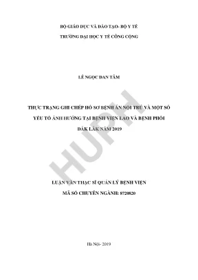 Luận văn thực trạng ghi chép hồ sơ bệnh án nội trú và một số yếu tố ảnh hưởng tại bệnh viện lao và bệnh viện phổi đắk lắk năm 2019