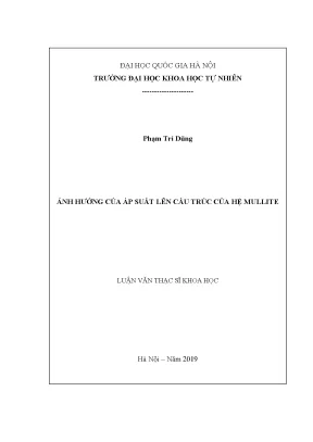 Luận văn thạc sĩ khoa học ảnh hưởng của áp suất lên cấu trúc của hệ mullite