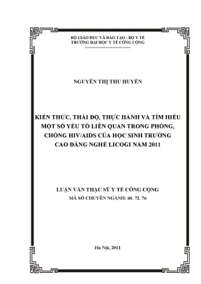 Luận văn kiến thức thái độ thực hành và tìm hiểu một số yếu tố liên quan trong phòng chống hivaids của học sinh trường cao đẳng nghề licogi năm 2011