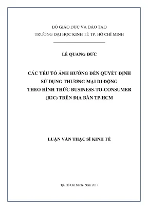 Luận văn thạc sĩ kinh tế các yếu tố ảnh hưởng đến quyết định sử dụng thương mại di động theo hình thức business to consumer b2c trên địa bàn tp hcm