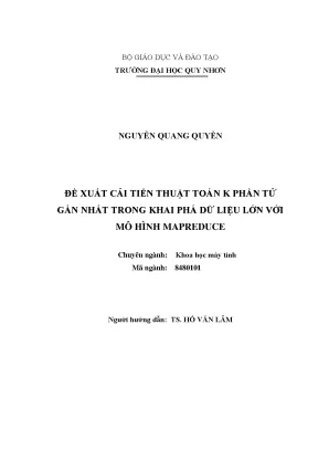 Luận văn thạc sĩ đề xuất cải tiến thuật toán k phần tử gần nhất trong khai phá dữ liệu lớn với mô hình mapreduce