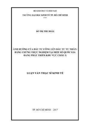 Luận văn thạc sĩ kinh tế ảnh hưởng của đầu tư công lên đầu tư tư nhân bằng chứng thực nghiệm tại một số quốc gia đang phát triển khu vực châu á
