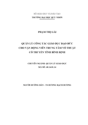 Luận văn thạc sĩ quản lý công tác giáo dục đạo đức cho vận động viên trung tâm võ thuật cổ truyền tỉnh bình định