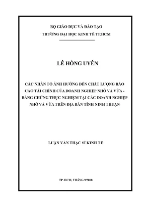 Luận văn thạc sĩ kinh tế các nhân tố ảnh hưởng đến chất lượng báo cáo tài chính của doanh nghiệp nhỏ và vừa bằng chứng thực nghiệm tại các doanh nghiệp nhỏ và vừa trên địa bàn tỉnh ninh thuận