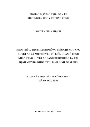 Luận văn kiến thức thực hành phòng biến chứng tăng huyết áp và một số yếu tố liên quan ở bệnh nhân tăng huyết áp đang được quản lý tại bệnh viện đa khoa tỉnh bình định năm 2015