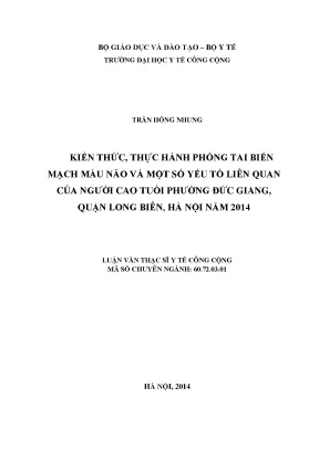 Luận văn kiến thức thực hành phòng tai biến mạch máu não và một số yếu tố liên quan của người cao tuổi phường đức giang quận long biên hà nội năm 2014