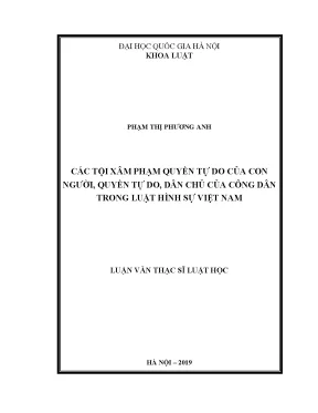 Luận văn thạc sĩ luật học các tội xâm phạm quyền tự do của con người quyền tự do dân chủ của công dân trong luật hình sự việt nam