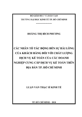 Luận văn thạc sĩ kinh tế các nhân tố tác động đến sự hài lòng của khách hàng đối với chất lượng dịch vụ kế toán của các doanh nghiệp cung cấp dịch vụ kế toán trên địa bàn tp hồ chí minh