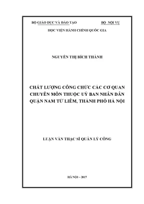 Luận văn thạc sĩ quản lý công chất lượng công chức các cơ quan chuyên môn thuộc ủy ban nhân dân quận nam từ liêm thành phố hà nội