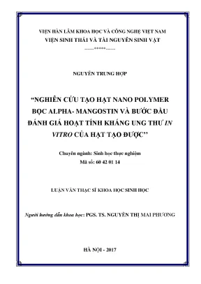 Luận văn thạc sĩ khoa học nghiên cứu tạo hạt nano polymer bọc alpha mangostin và bước đầu đánh giá hoạt tính kháng ung thư in virtro của hạt tạo được