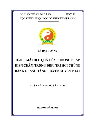 Luận văn thạc sĩ đánh giá hiệu quả của phương pháp điện châm trong điều trị hội chứng bàng quang tăng hoạt nguyên phát