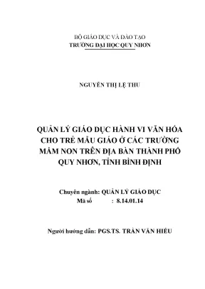 Luận văn thạc sĩ quản lý giáo dục hành vi văn hóa cho trẻ mẫu giáo ở các trường mầm non trên địa bàn thành phố quy nhơn tỉnh bình định