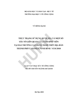 Luận văn thực trạng sử dụng rượu bia và một số yếu tố liên quan của nam sinh viên tại hai trường cao đẳng nghề trên địa bàn thành phố tam điệp ninh bình năm 2018