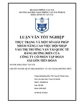 Luận văn tốt nghiệp khai thác vận tải thực trạng và một số giải pháp nhằm nâng cao việc hội nhập vào thị trường vận tải quốc tế bằng đường biển của công ty cổ phần tập đoàn sài gòn tiến đoàn